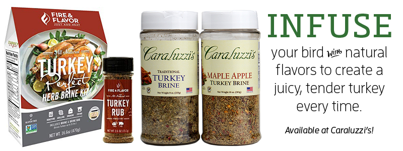 Caraluzzi's Markets Brine Kits for your Thanksgiving Turkey